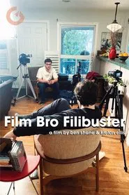 Film Bro Filibuster movie poster
