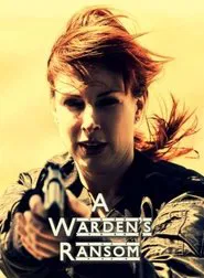 A Warden's Ransom movie poster