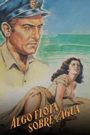 Algo flota sobre el agua movie poster