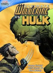 Ultimate Wolverine vs. Hulk Motion Comic tv show poster