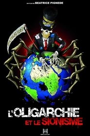 L'oligarchie et le sionisme movie poster