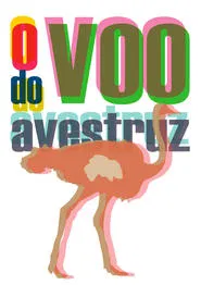 O Voo do Avestruz movie poster