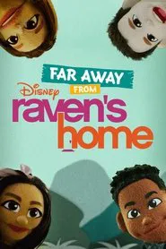 Far Away From Raven's Home movie poster