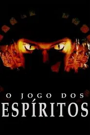 Poster do filme O Jogo dos Espíritos