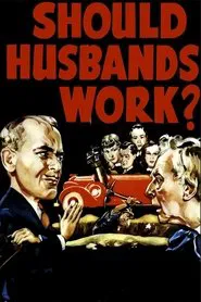 Should Husbands Work? movie poster