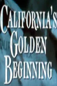 Poster do filme California's Golden Beginning