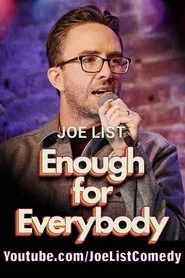 Joe List: Enough For Everybody movie poster