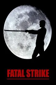 Fatal Strike movie poster