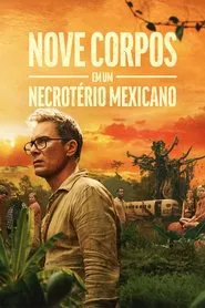 Poster da série Nove Corpos em um Necrotério Mexicano