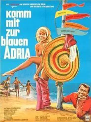 Komm mit zur blauen Adria movie poster
