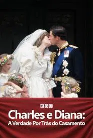 Poster do filme Charles e Diana: A Verdade Por Trás do Casamento
