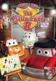 The Little Cars 8: Making a Mess movie poster