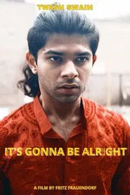 It's Gonna Be Alright movie poster