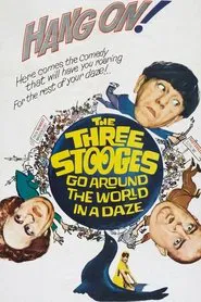 The Three Stooges Go Around the World in a Daze movie poster