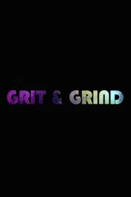 Poster do filme Grit & Grind