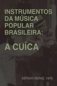 Poster do filme Instrumentos da Música Popular Brasileira - A Cuíca