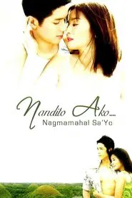 Poster do filme Nandito ako... Nagmamahal sa 'yo
