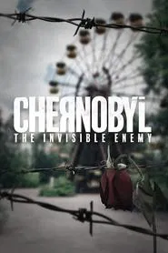 Chernobyl: The Invisible Enemy movie poster