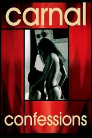 Carnal Confessions movie poster