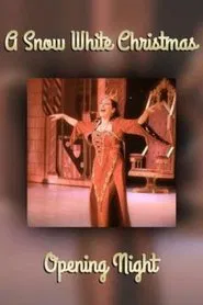 A Snow White Christmas: Opening Night movie poster