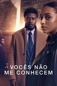 Poster da série Vocês Não Me Conhecem