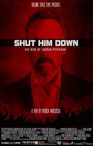 Shut Him Down: The Rise of Jordan Peterson movie poster