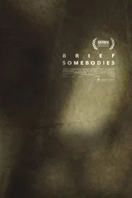 Brief Somebodies movie poster