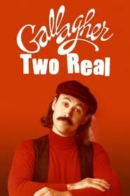 Poster do filme Gallagher: Two Real