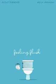 Feeling Flush movie poster