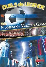 Height of Passion - Vol.2 - Flamengo / Vasco da Gama movie poster