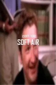 Soft Air (Soffi Teir) movie poster