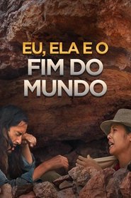 Poster da série Eu, Ela e o Fim do Mundo