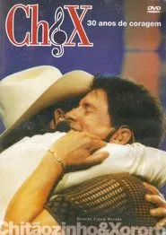 Chitãozinho & Xororó - 30 Anos de Coragem movie poster