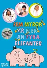Fem Myror Är Fler Än Fyra Elefanter movie poster
