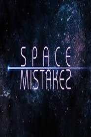Space Mistakes tv show poster