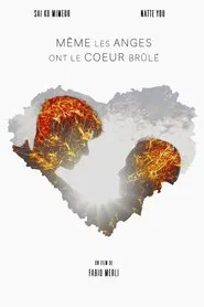 Même les anges ont le coeur brûlé movie poster