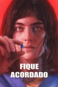 Poster do filme Fique Acordado