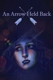 An Arrow Held Back movie poster