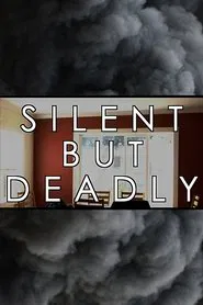 Silent But Deadly movie poster