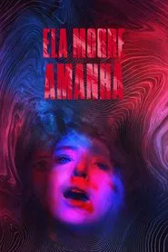 Poster do filme Ela Morre Amanhã