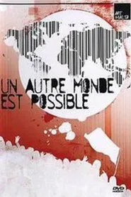 Un Autre Monde Est Possible movie poster
