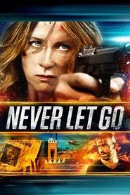 Never Let Go movie poster