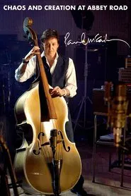 Paul McCartney: Chaos and Creation at Abbey Road movie poster