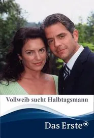 Poster do filme Vollweib sucht Halbtagsmann