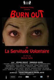 Burn Out ou La Servitude Volontaire movie poster