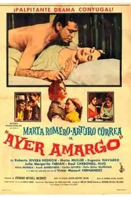 Ayer amargo movie poster
