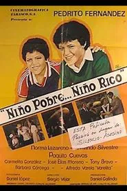 Niño pobre, niño rico movie poster