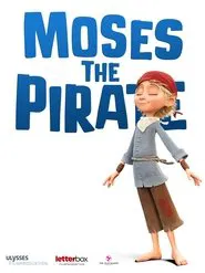 Moses the Pirate movie poster