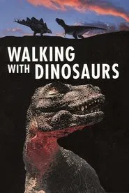 Walking with Dinosaurs tv show poster