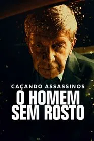 Poster do filme Caçando Assassinos: O Homem Sem Rosto